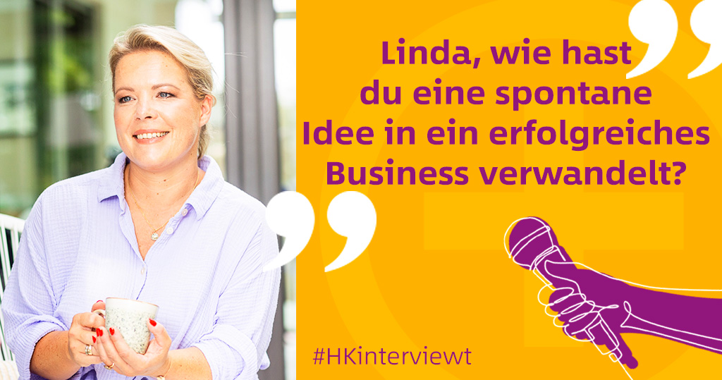 „Interviewmotiv mit Linda Oebbeke: Sie hält eine Tasse in der Hand, daneben die Frage ‚Linda, wie hast du eine spontane Idee in ein erfolgreiches Business verwandelt?‘“