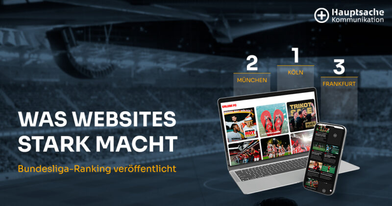 Was Websites stark macht
– Bundesliga-Ranking veröffentlicht